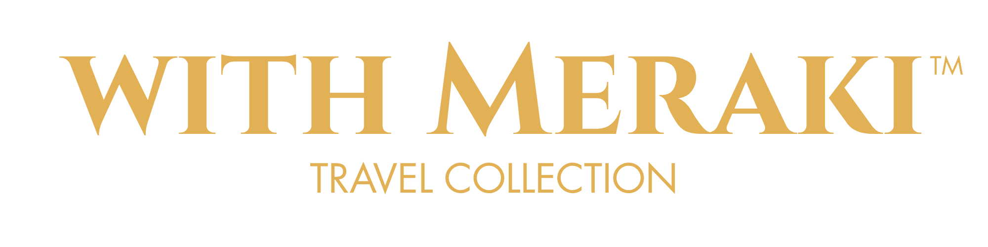 With Meraki Travel Collection